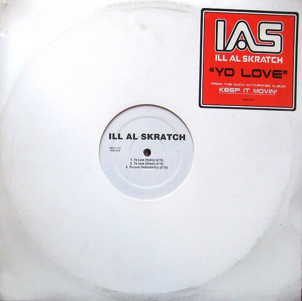 Ill Al Skratch — Yo Love / Me & The Click