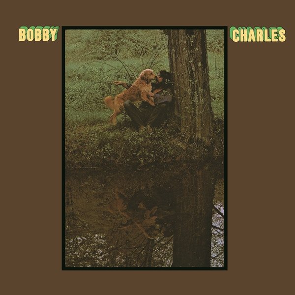 Bobby Charles — Bobby Charles