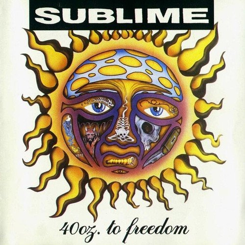 Sublime — 40oz. To Freedom