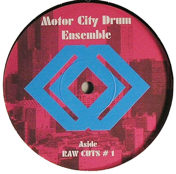 Motor City Drum Ensemble — Raw Cuts # 1 / Raw Cuts # 2