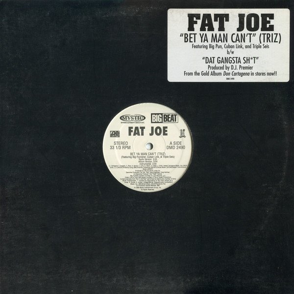 Fat Joe — Bet Ya Man Can't (Triz)