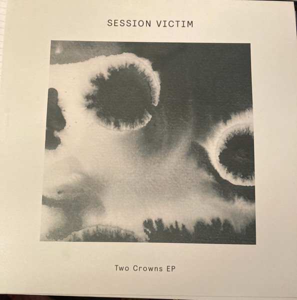 Session Victim — Two Crowns EP