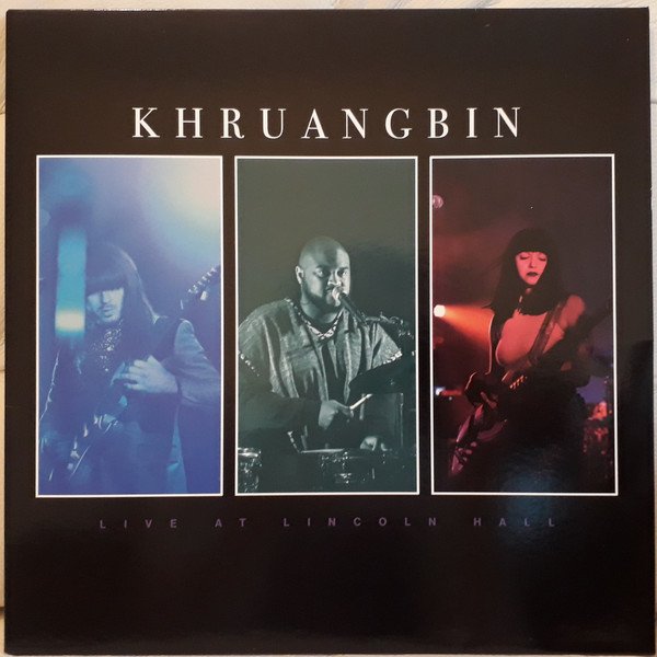 Khruangbin — Live At Lincoln Hall