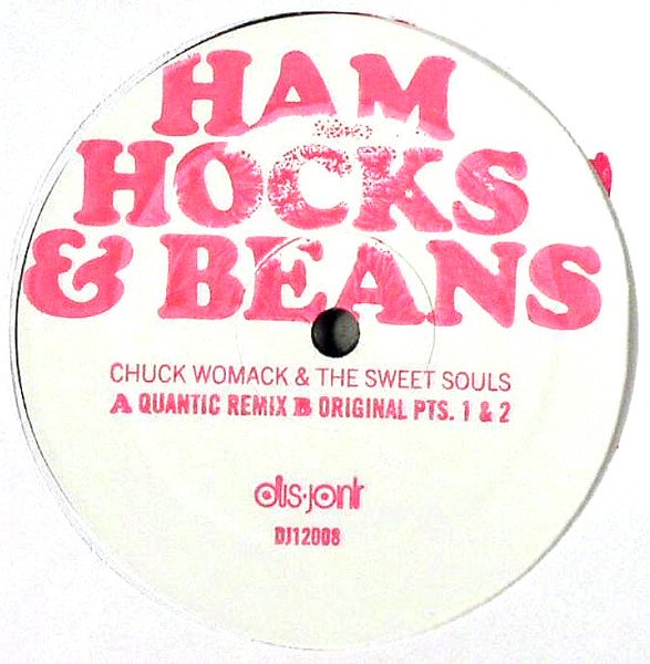 Chuck Womack & The Sweet Souls — Ham Hocks & Beans (Quantic Remix)