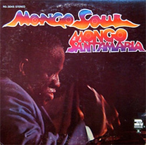 Mongo Santamaria — Mongo Soul