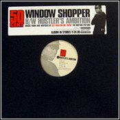 50 Cent — Window Shopper / Hustler's Ambition